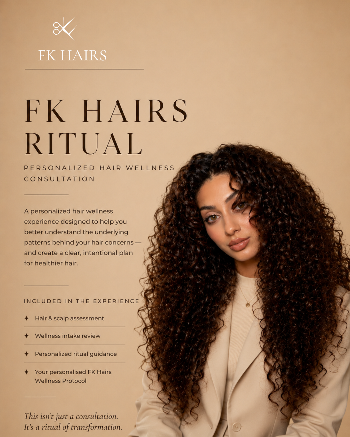 FK Hairs Ritual — Personalized hair and scalp wellness consultation by FK Hairs. Holistic trichology-based hair wellness experience for women experiencing thinning, shedding, scalp concerns and hair loss. Book The Ritual or The Full Program.